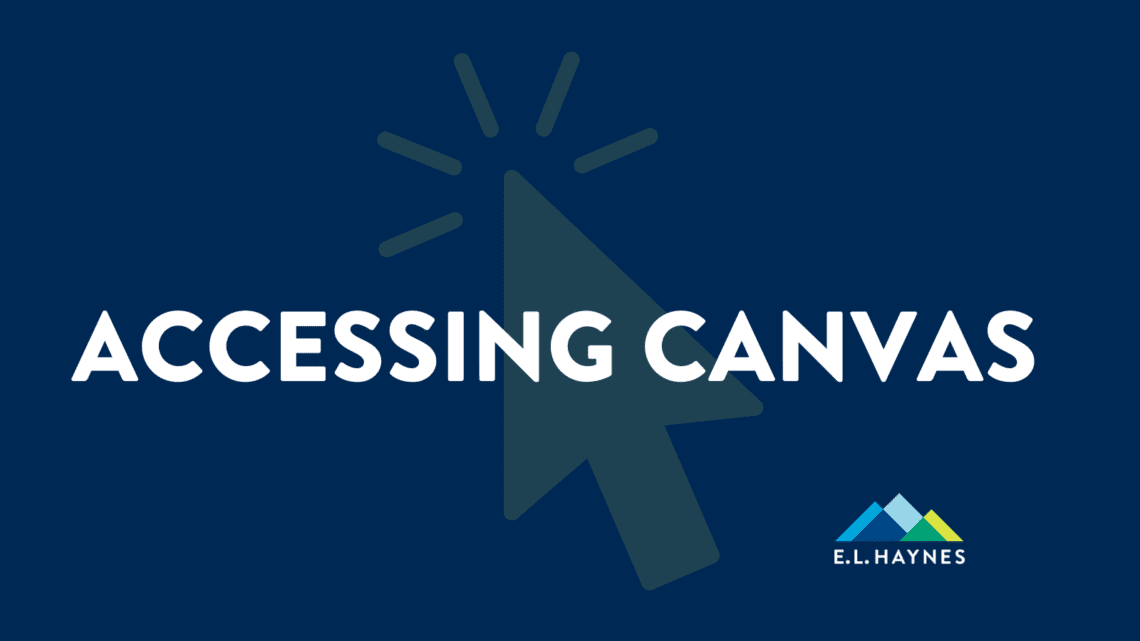 Guide to Accessing Canvas E.L. Haynes Public Charter School